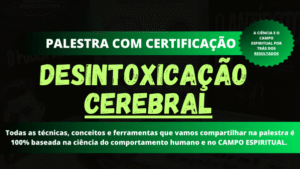 DESINTOXICAÇÃO CEREBRAL (PASSO A PASSO)