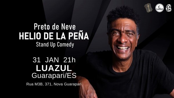 Helio De La Peña – Preto de Neve – Sábado 31 de Janeiro às 21:00 – LUAZUL – Guarapari – ES
