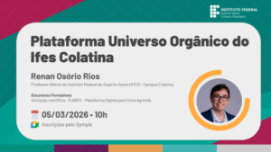 Plataforma Universo Orgânico do Ifes Colatina